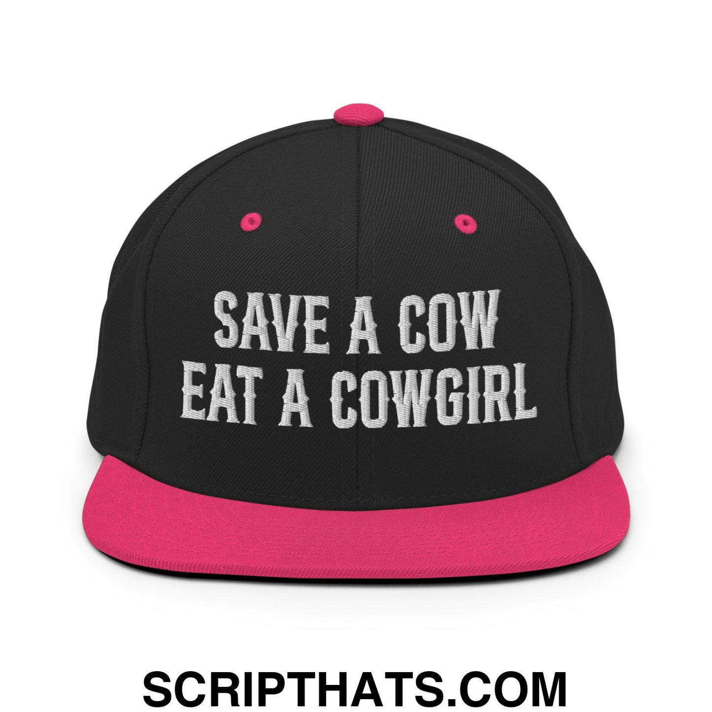 Save a Cow Eat a Cowgirl Embroidered Flat Bill Brim Snapback Hat Black Neon Pink