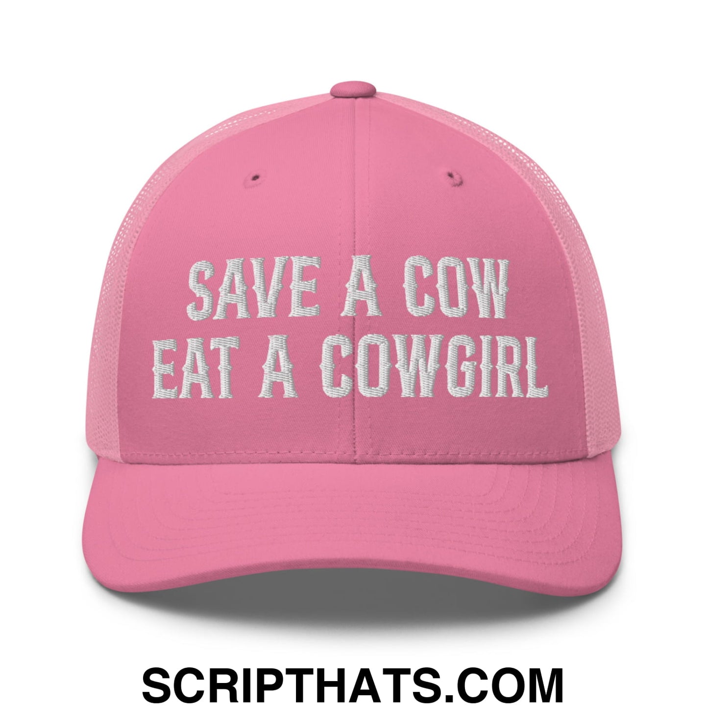 Save a Cow Eat a Cowgirl Embroidered Mesh Trucker Hat Pink