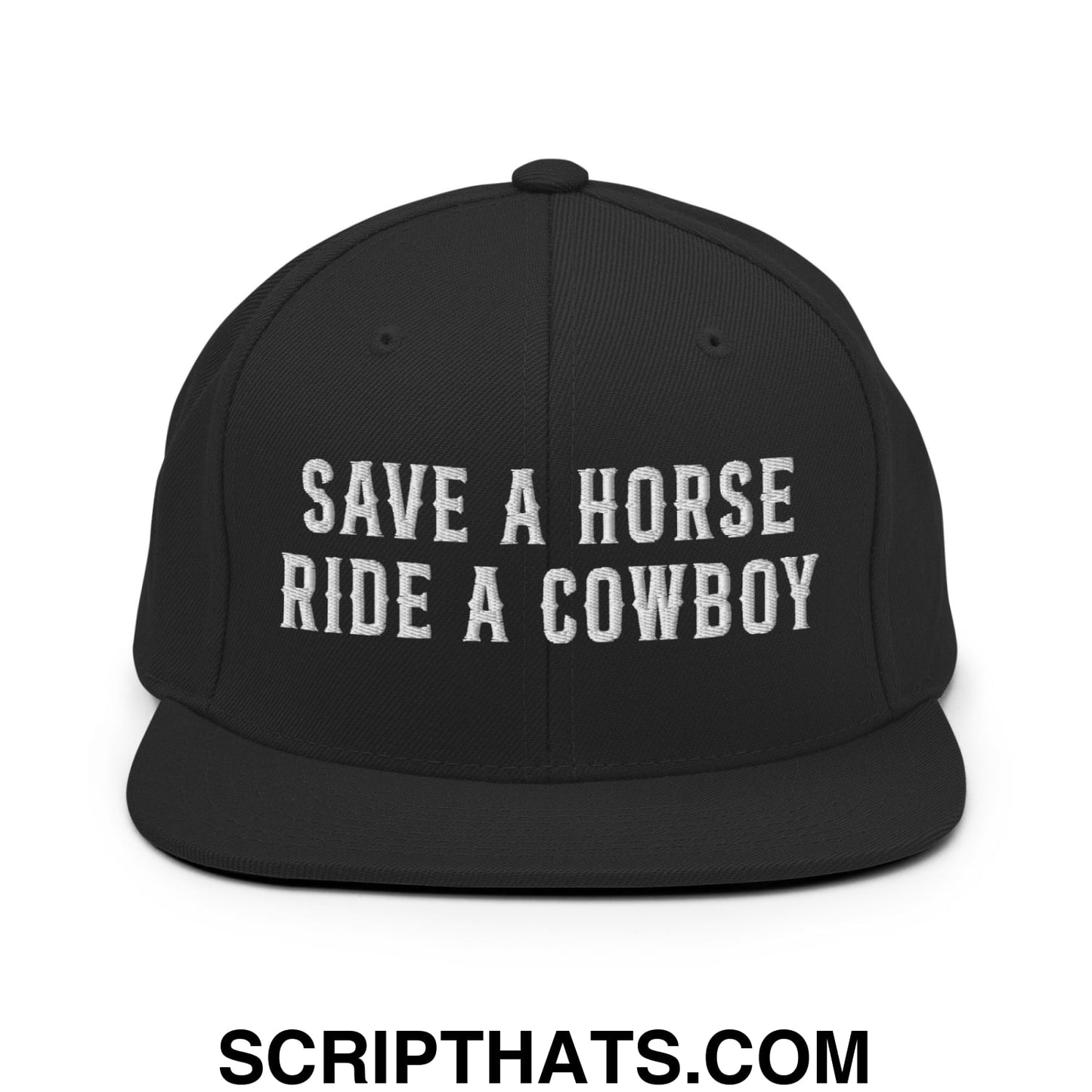 Save a Horse Ride a Cowboy Embroidered Flat Bill Brim Snapback Hat Black