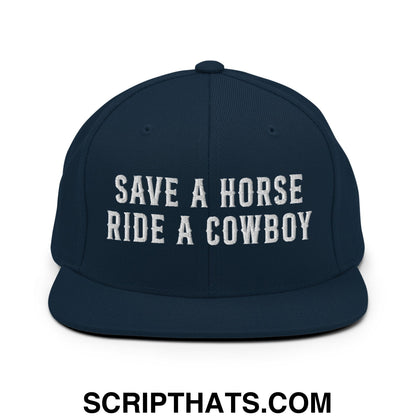 Save a Horse Ride a Cowboy Embroidered Flat Bill Brim Snapback Hat Dark Navy