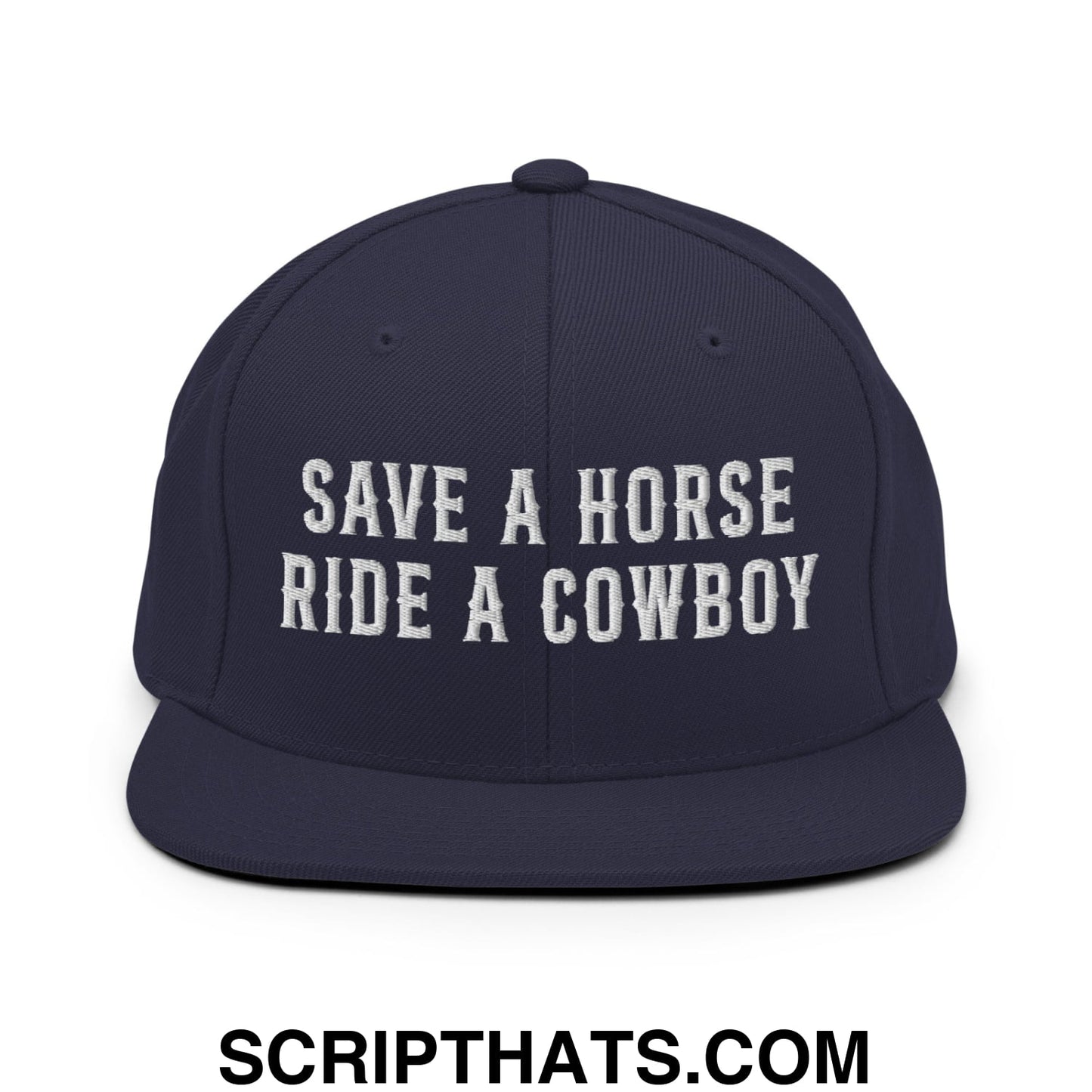 Save a Horse Ride a Cowboy Embroidered Flat Bill Brim Snapback Hat Navy