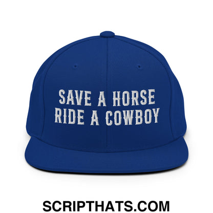 Save a Horse Ride a Cowboy Embroidered Flat Bill Brim Snapback Hat Royal Blue