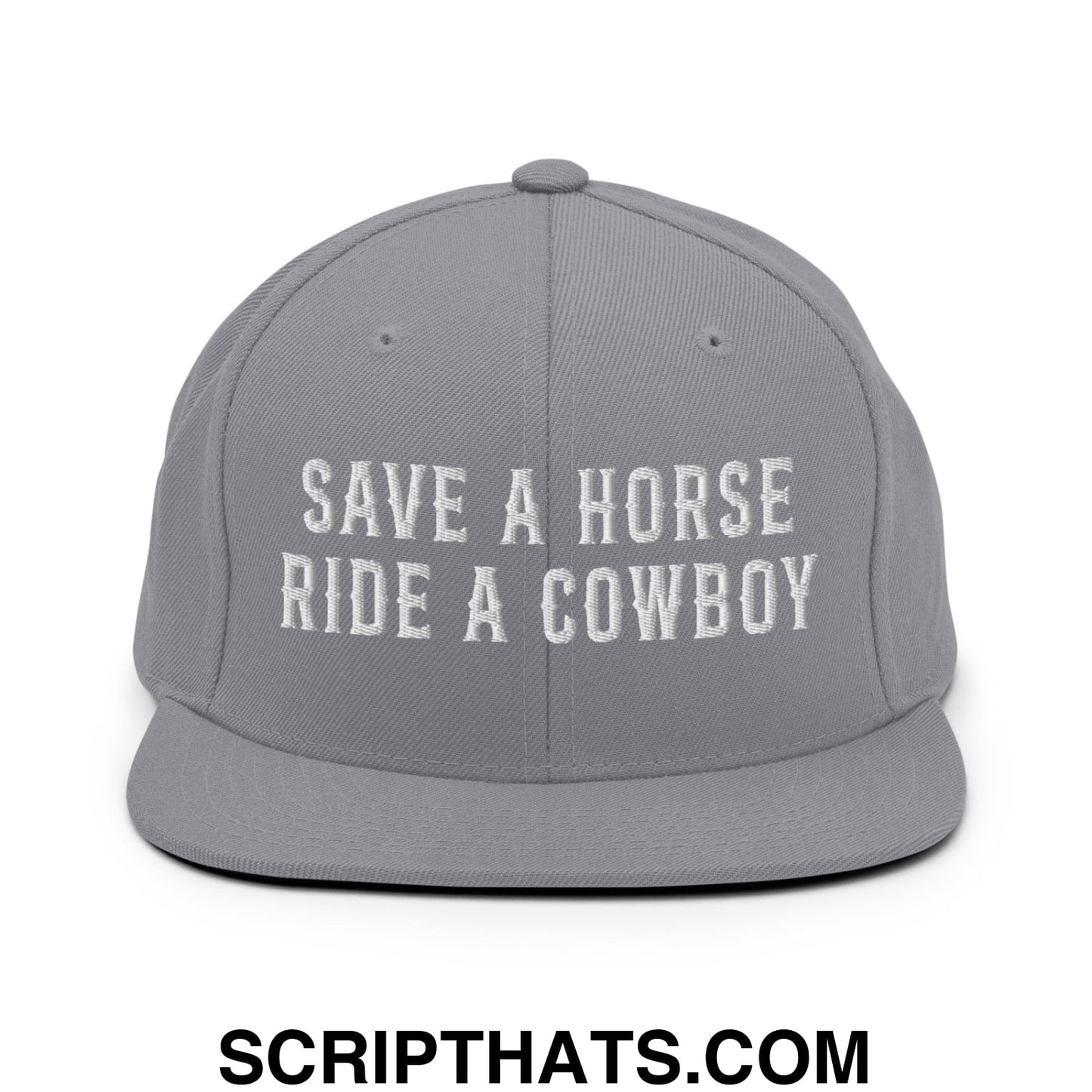 Save a Horse Ride a Cowboy Embroidered Flat Bill Brim Snapback Hat Silver