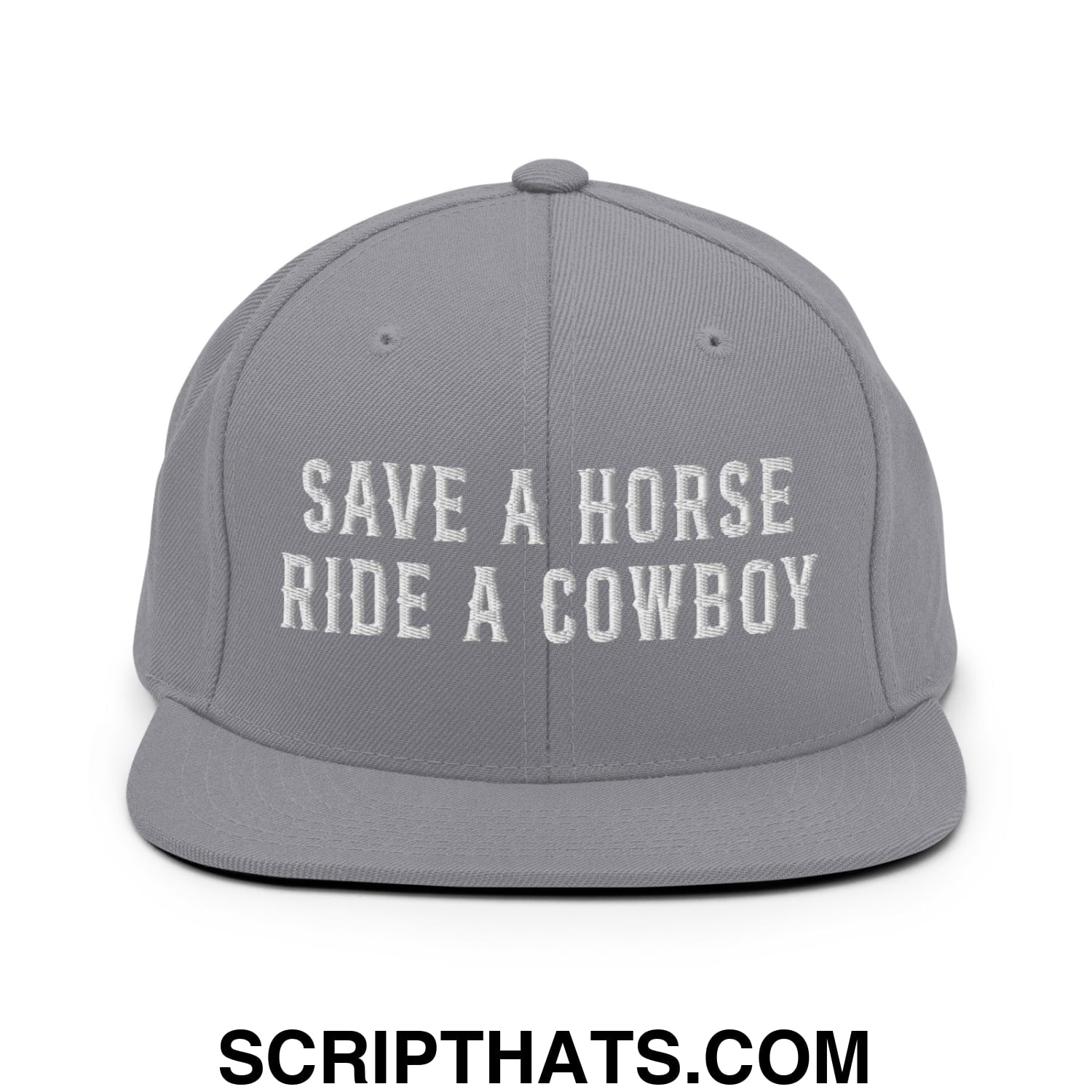 Save a Horse Ride a Cowboy Embroidered Flat Bill Brim Snapback Hat Silver