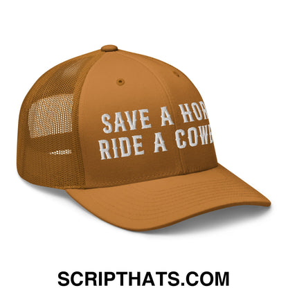 Save a Horse Ride a Cowboy Embroidered Mesh Trucker Hat Caramel