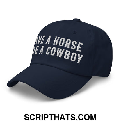 Save a Horse Ride a Cowboy Embroidered Unstructured Dad Hat Navy