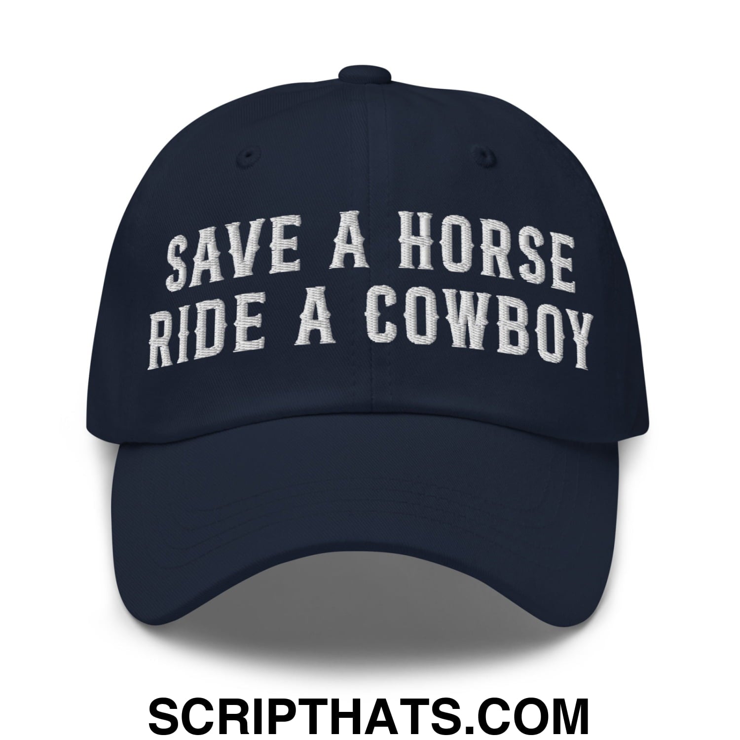 Save a Horse Ride a Cowboy Embroidered Unstructured Dad Hat Navy