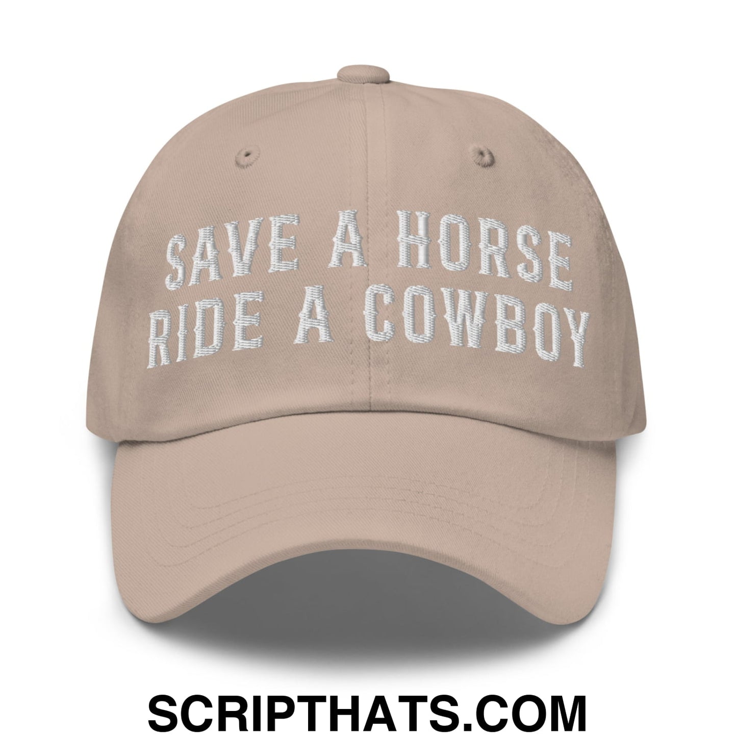 Save a Horse Ride a Cowboy Embroidered Unstructured Dad Hat Stone