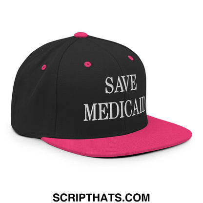 Save Medicaid Embroidered Flat Brim Bill Snapback Hat Black Neon Pink