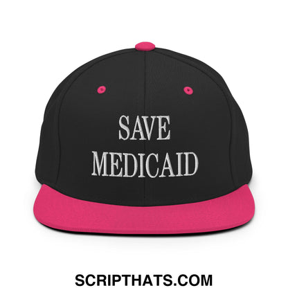 Save Medicaid Embroidered Flat Brim Bill Snapback Hat Black Neon Pink