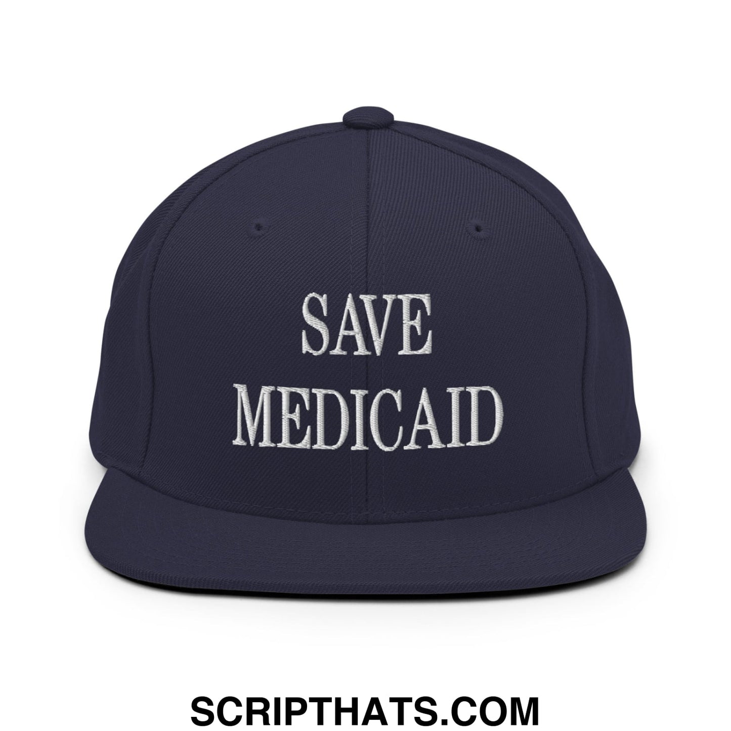 Save Medicaid Embroidered Flat Brim Bill Snapback Hat Navy