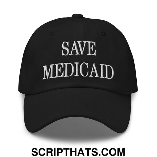 Save Medicaid Embroidered Unstructured Dad Hat Black