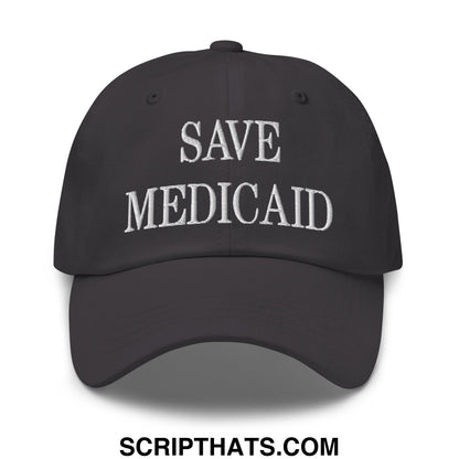 Save Medicaid Embroidered Unstructured Dad Hat Dark Grey