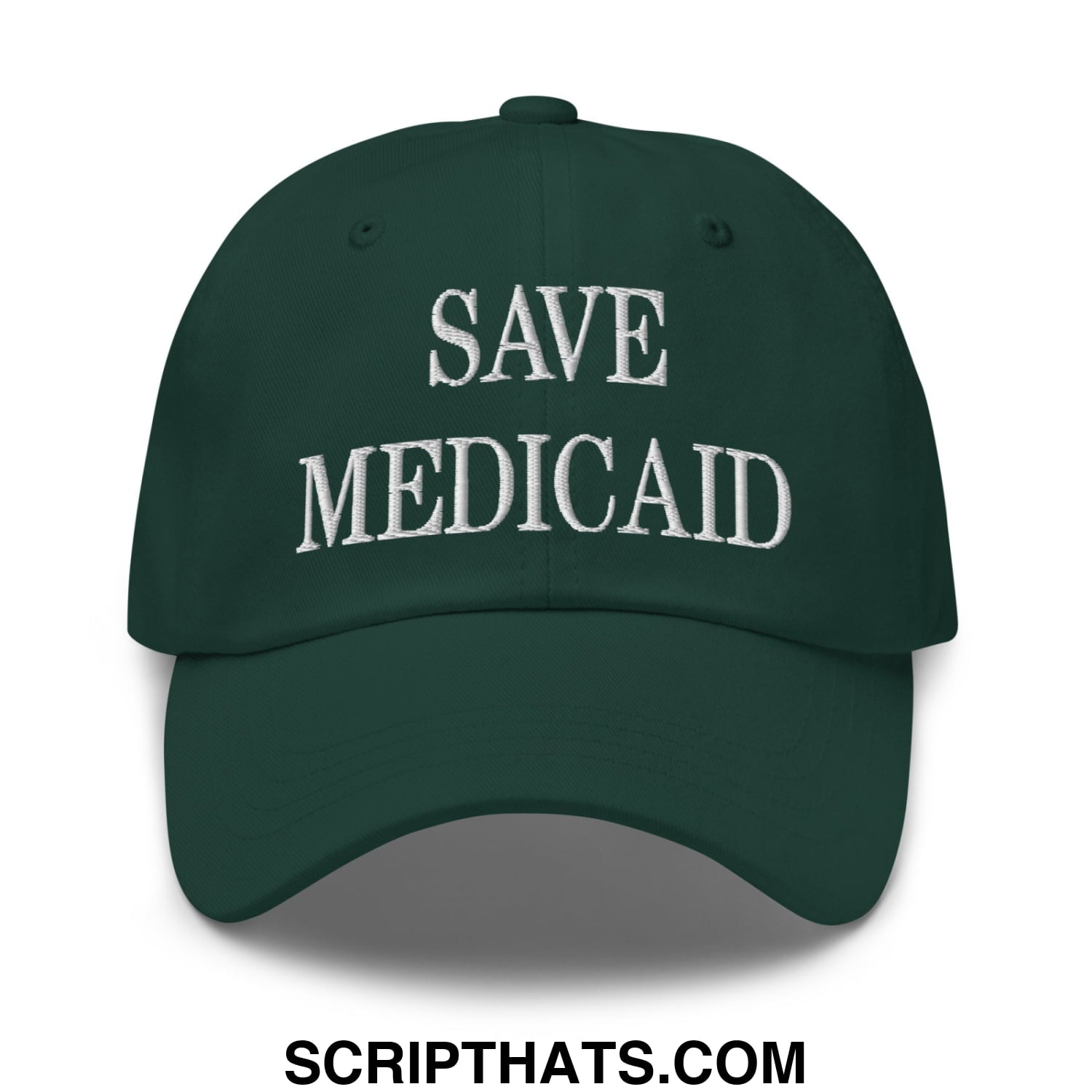 Save Medicaid Embroidered Unstructured Dad Hat Spruce