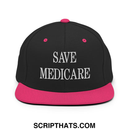 Save Medicare Embroidered Flat Brim Bill Snapback Hat Black Neon Pink