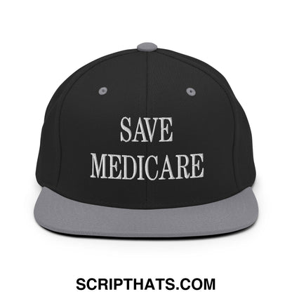 Save Medicare Embroidered Flat Brim Bill Snapback Hat Black Silver
