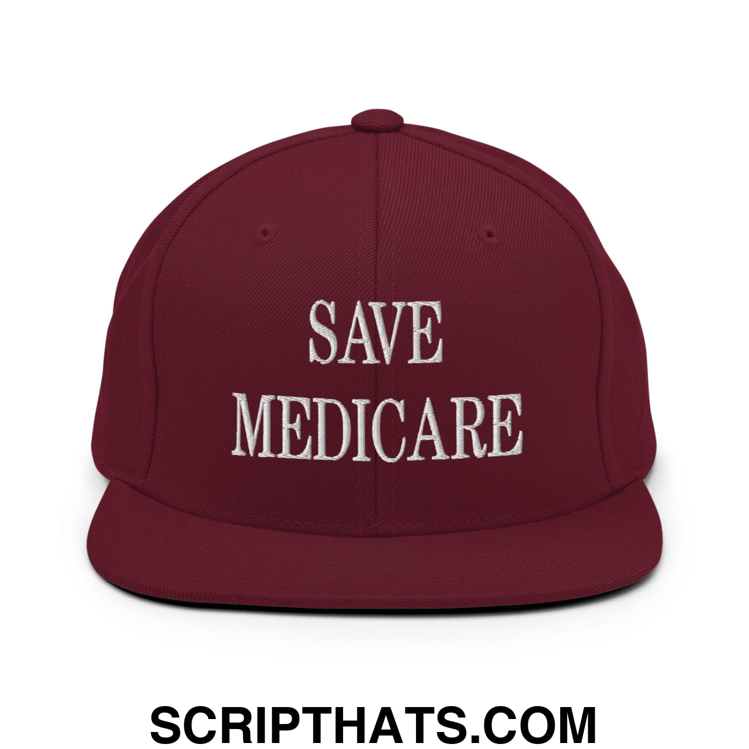 Save Medicare Embroidered Flat Brim Bill Snapback Hat Maroon