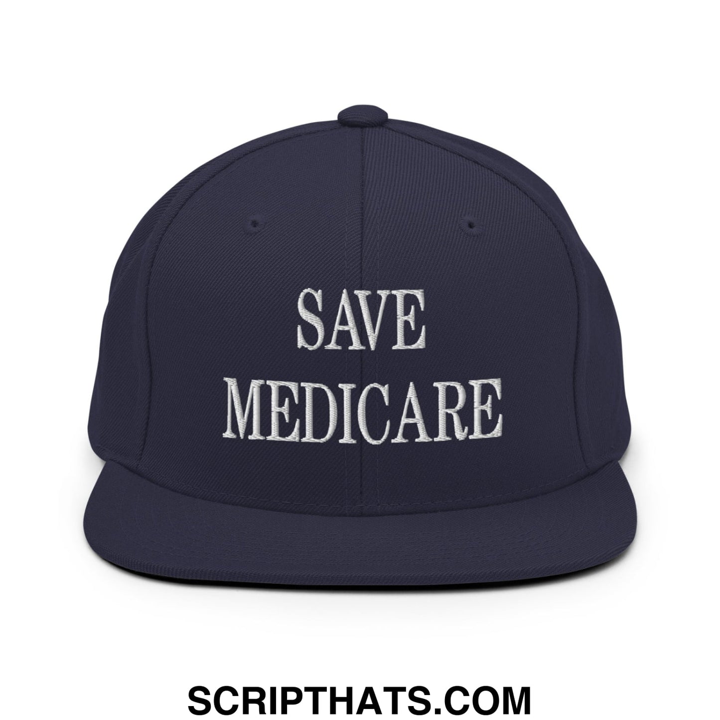 Save Medicare Embroidered Flat Brim Bill Snapback Hat Navy