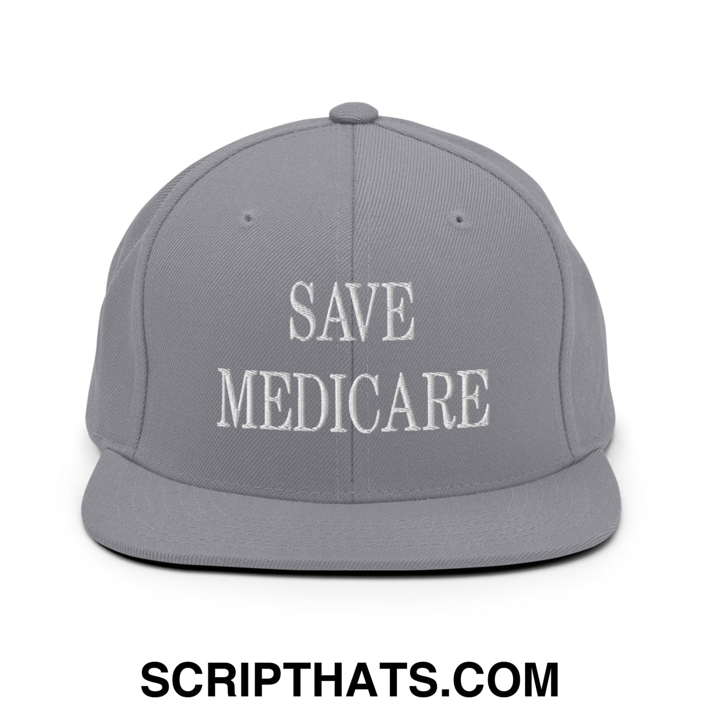 Save Medicare Embroidered Flat Brim Bill Snapback Hat Silver