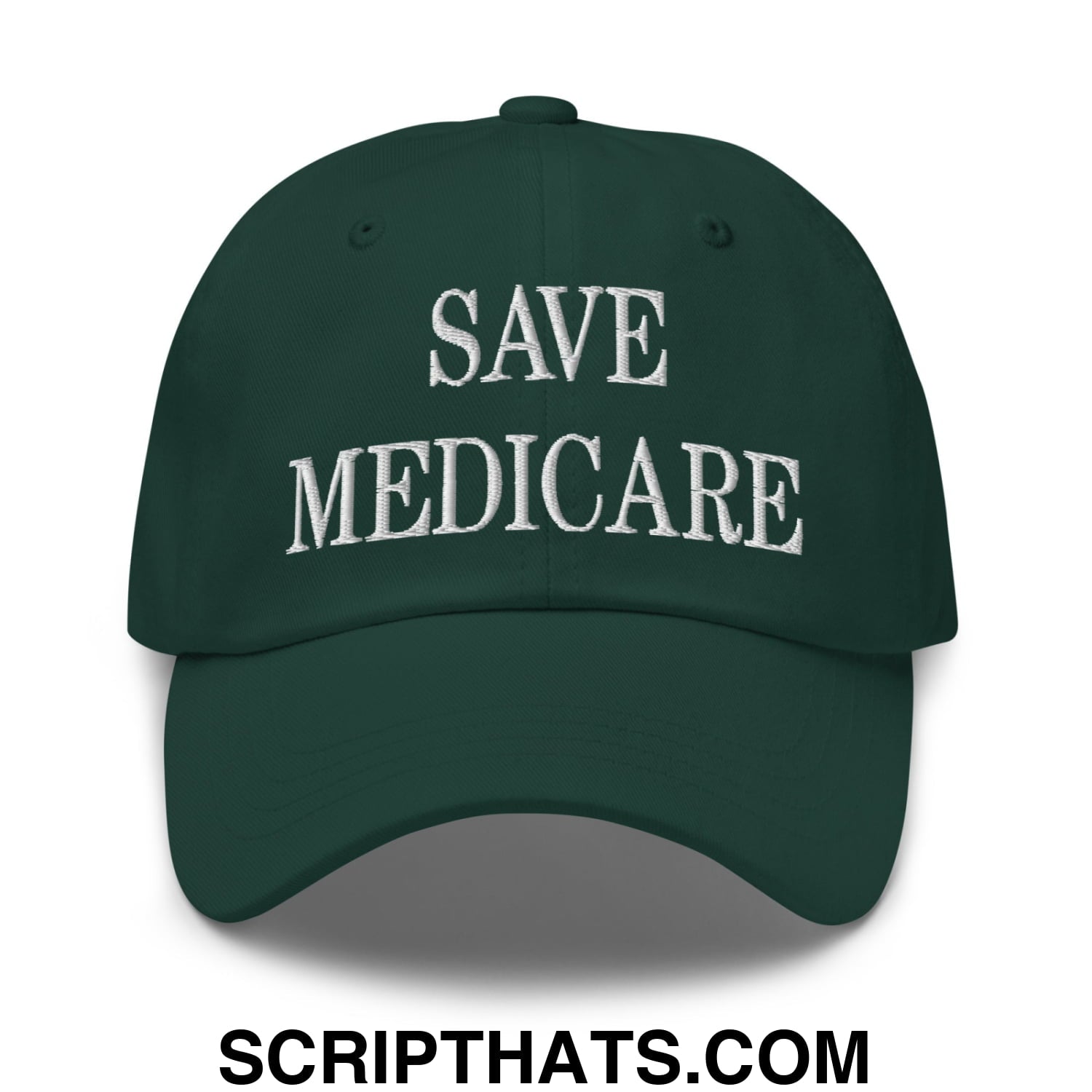 Save Medicare Embroidered Unstructured Dad Hat Spruce