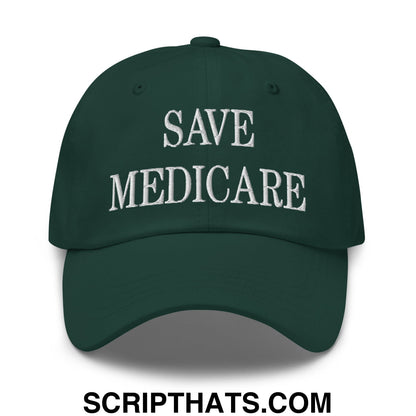 Save Medicare Embroidered Unstructured Dad Hat Spruce