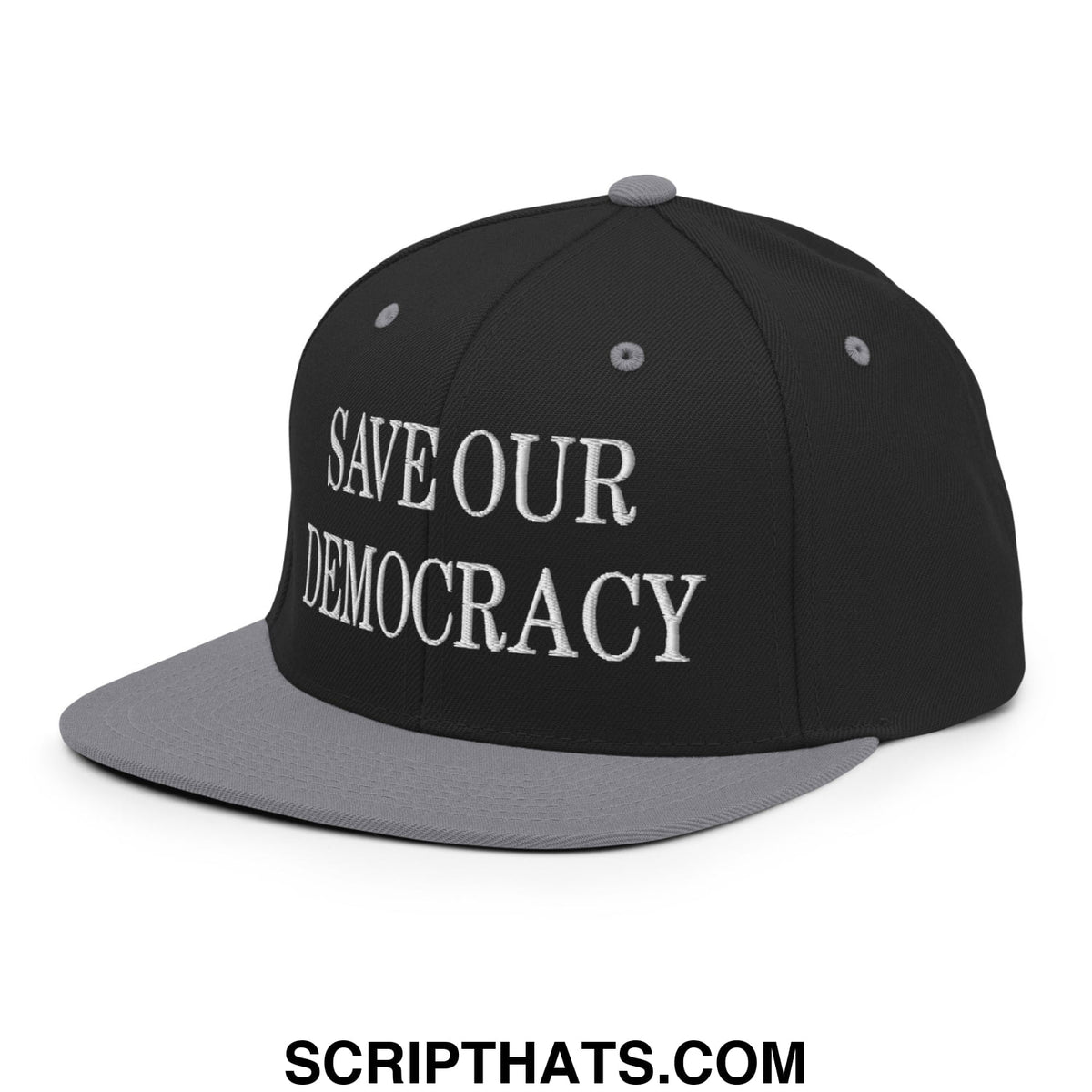 Black and gray snapback cap with white embroidered save our democracy text and flat bill brim