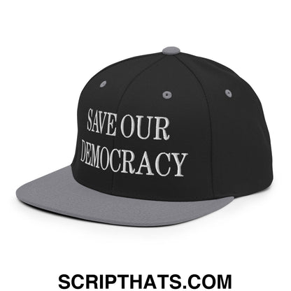 Save Our Democracy Embroidered Flat Bill Brim Snapback Hat Black Silver