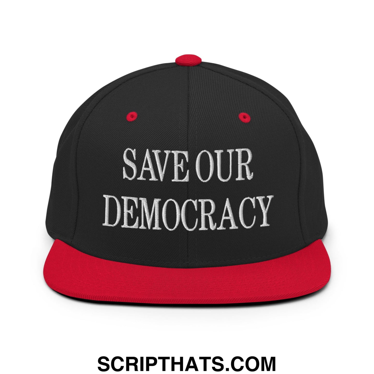 Black and red snapback hat with white embroidered save our democracy text and flat bill brim
