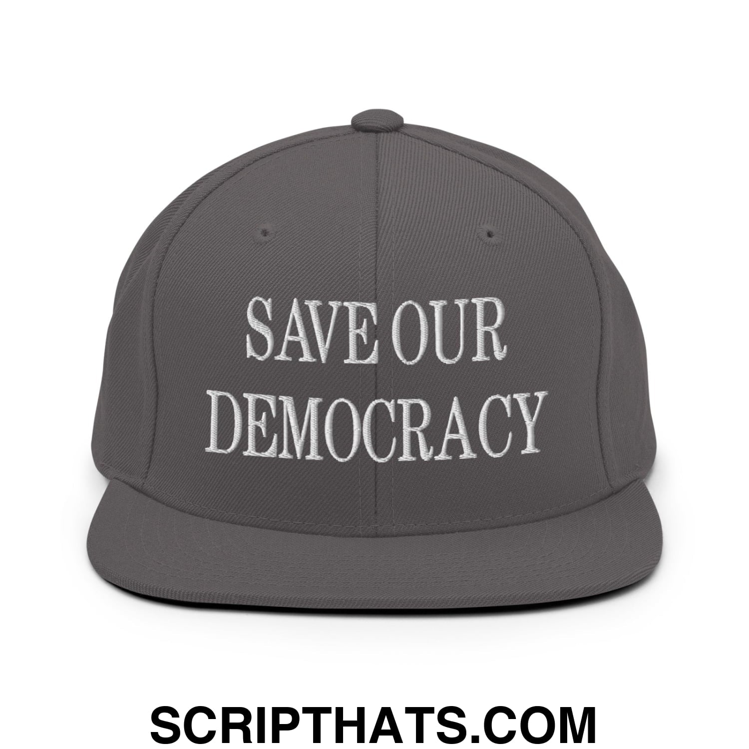 Save Our Democracy Embroidered Flat Bill Brim Snapback Hat Dark Grey