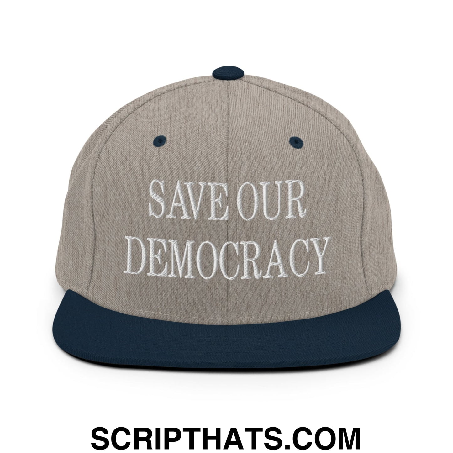 Save Our Democracy Embroidered Flat Bill Brim Snapback Hat Heather Grey Navy