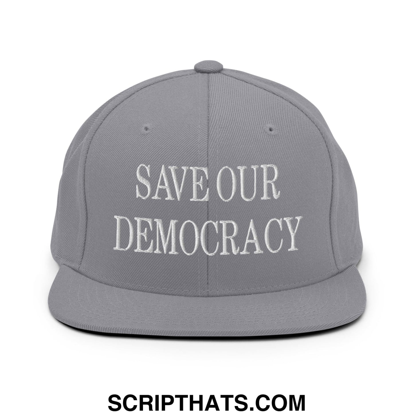 Gray snapback cap with white embroidered save our democracy text and flat bill brim for casual wear