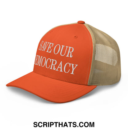 Save Our Democracy Embroidered Mesh Trucker Hat Rustic Orange Khaki