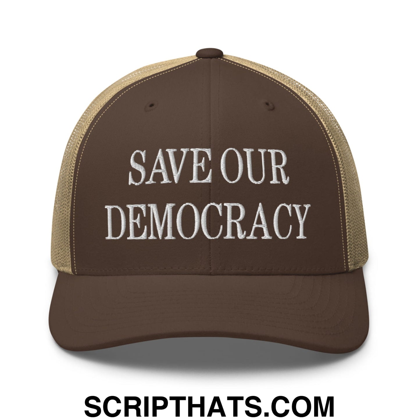 Save Our Democracy Embroidered Mesh Trucker Hat Brown Khaki
