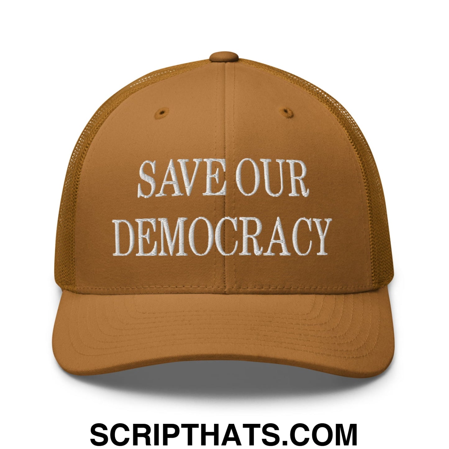 Save Our Democracy Embroidered Mesh Trucker Hat Caramel