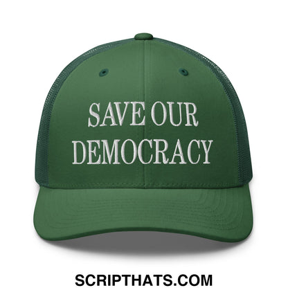 Save Our Democracy Embroidered Mesh Trucker Hat Evergreen
