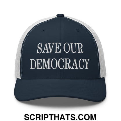 Save Our Democracy Embroidered Mesh Trucker Hat Navy White