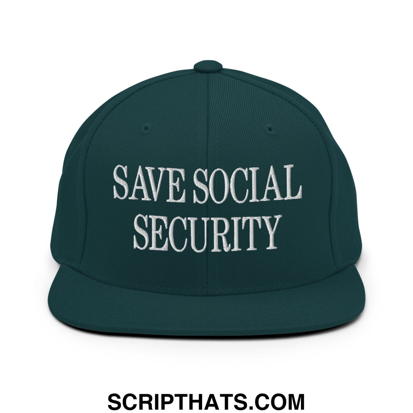 Save Social Security Embroidered Flat Brim Bill Snapback Hat Spruce