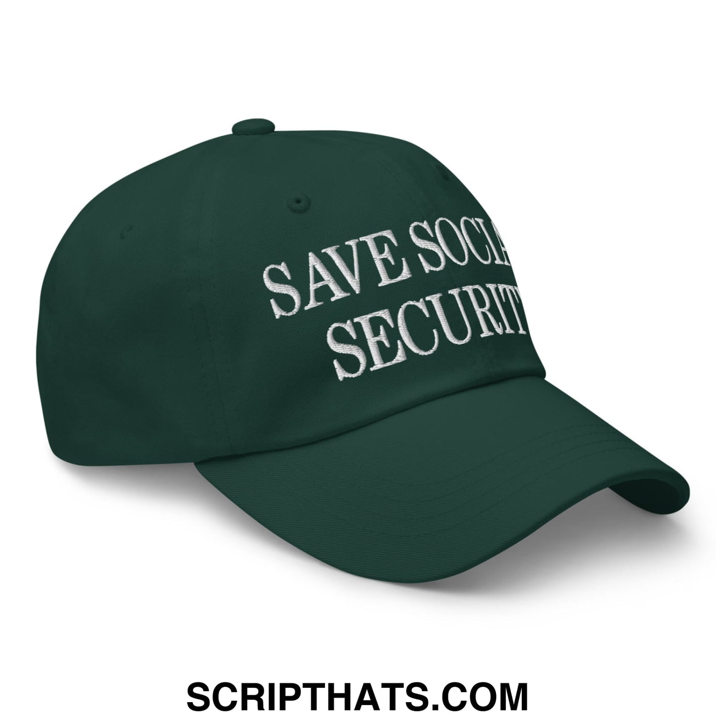 Save Social Security Embroidered Unstructured Dad Hat Spruce