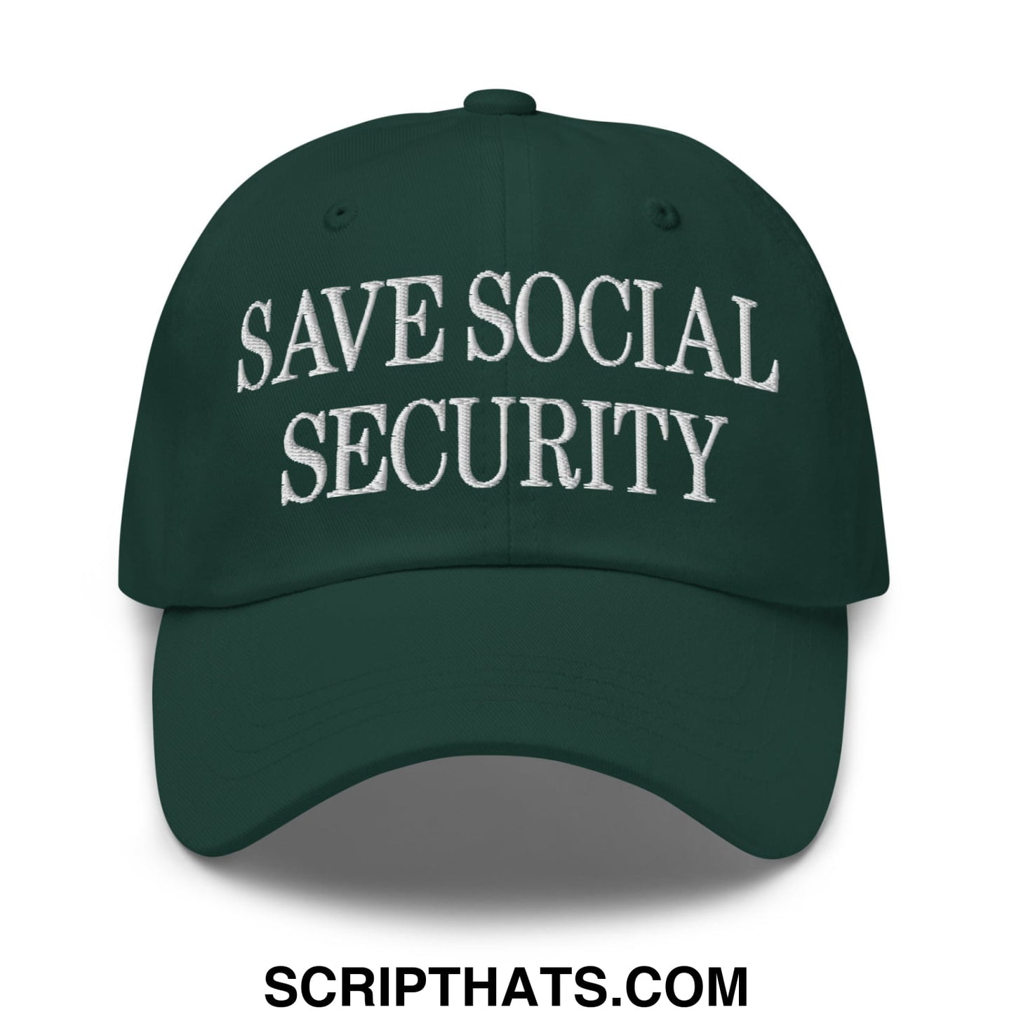 Save Social Security Embroidered Unstructured Dad Hat Spruce
