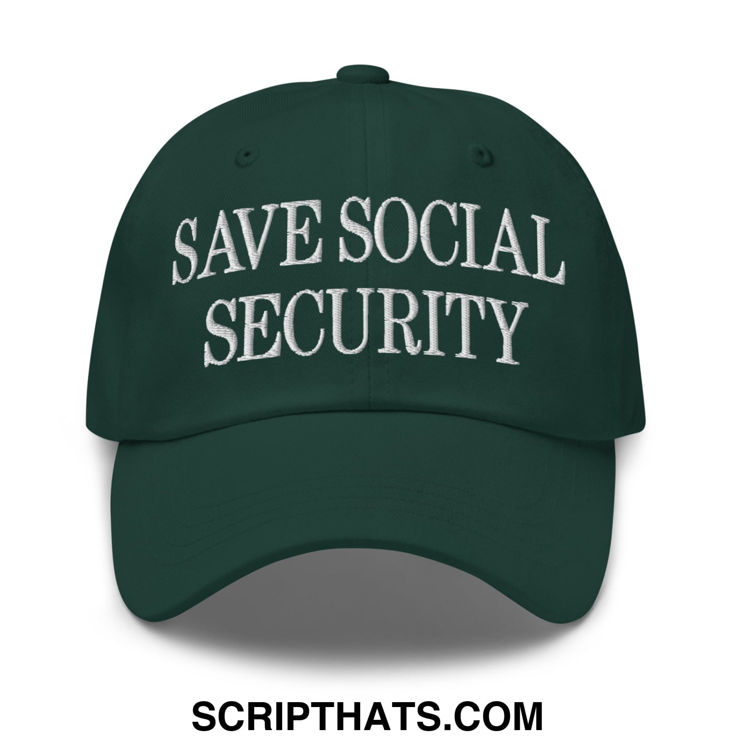 Save Social Security Embroidered Unstructured Dad Hat Spruce
