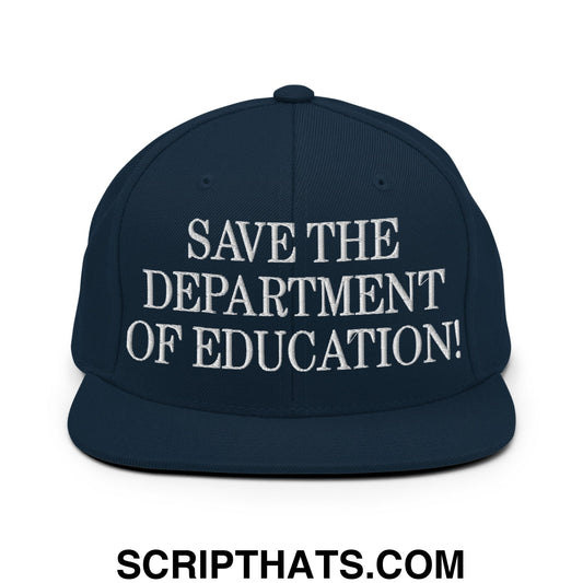 Save The Department of Education DOE Embroidered Flat Bill Brim Snapback Hat Dark Navy