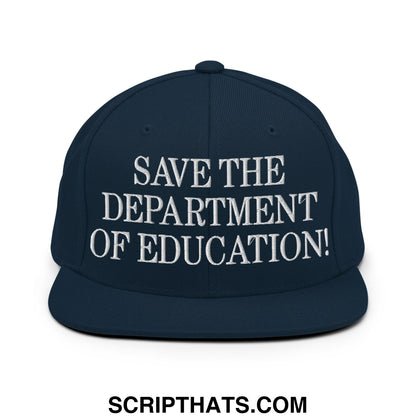 Save The Department of Education DOE Embroidered Flat Bill Brim Snapback Hat Dark Navy