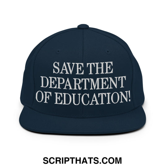 Save The Department of Education DOE Embroidered Flat Bill Brim Snapback Hat Dark Navy
