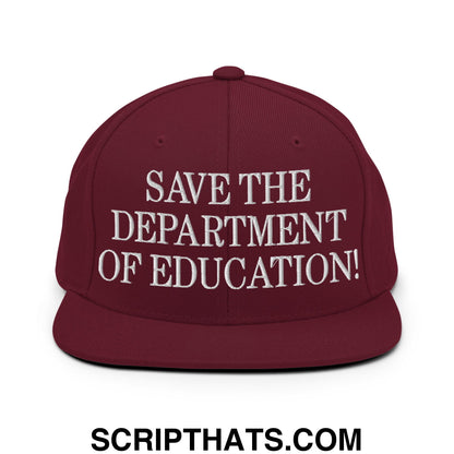 Save The Department of Education DOE Embroidered Flat Bill Brim Snapback Hat Maroon