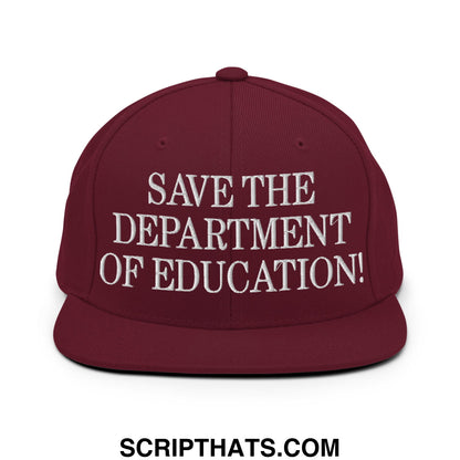 Save The Department of Education DOE Embroidered Flat Bill Brim Snapback Hat Maroon