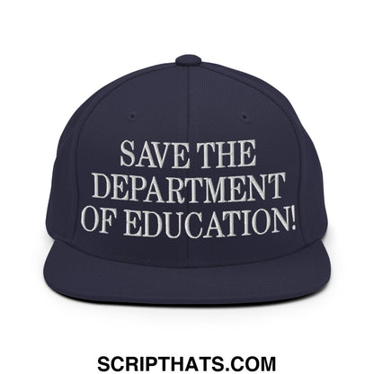 Save The Department of Education DOE Embroidered Flat Bill Brim Snapback Hat Navy