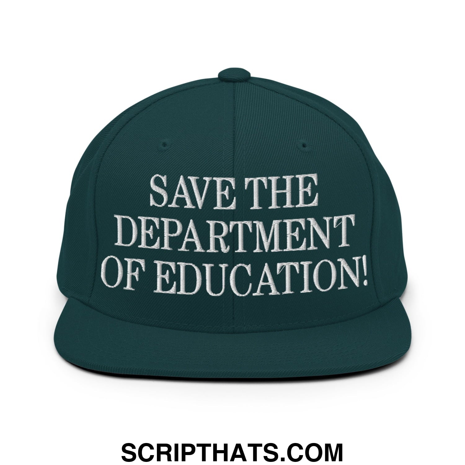 Save The Department of Education DOE Embroidered Flat Bill Brim Snapback Hat Spruce