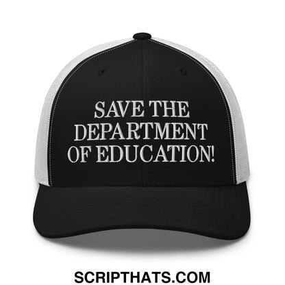 Black and white mesh trucker hat with save the department of education embroidered text in bold uppercase letters