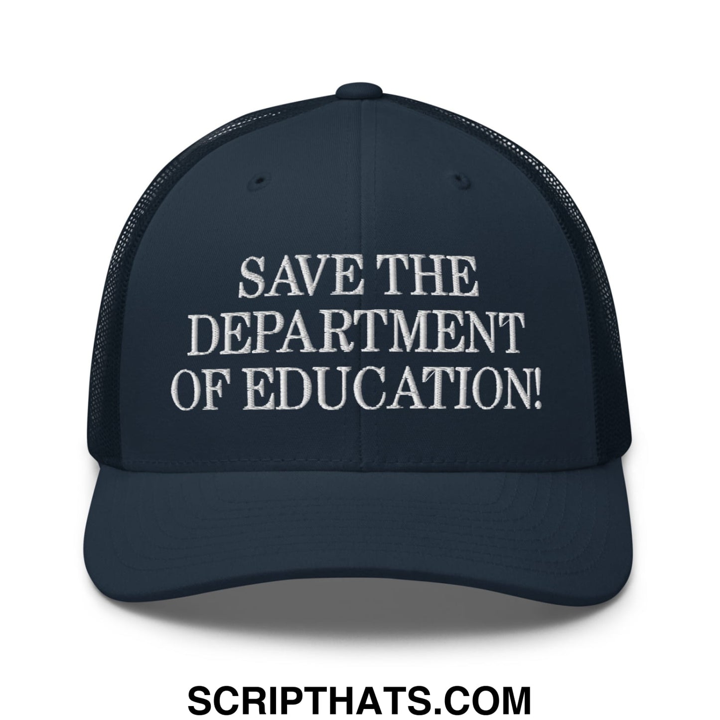 Dark navy mesh trucker hat with white embroidered save the department of education text for advocacy use