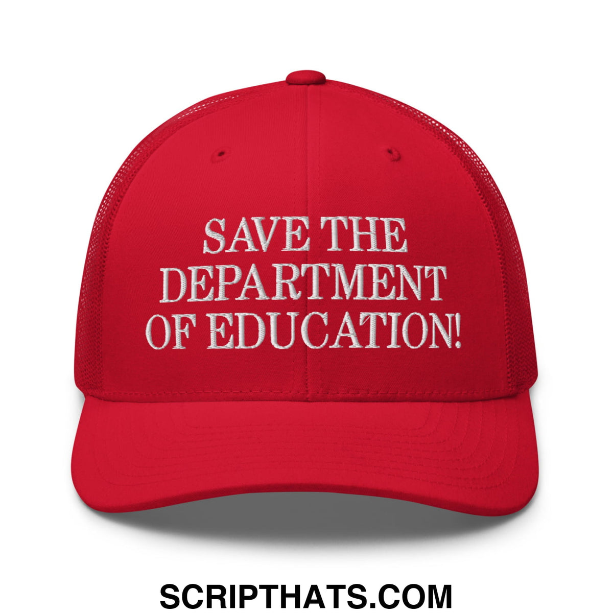 Red trucker hat with white embroidered save the department of education text and mesh back panel